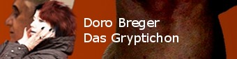 Doro Breger: Das Gryptichon